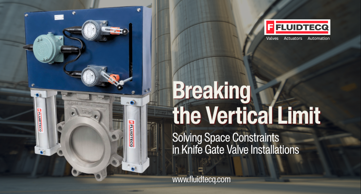Breaking the Vertical Limit: Solving Space Constraints in Knife Gate Valve Installations