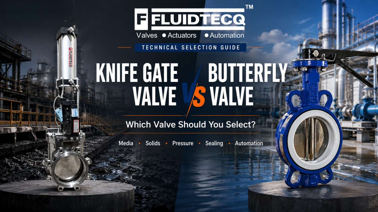 Knife Gate Valve vs Butterfly Valve | Selection Guide | Fluidtecq™