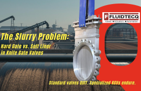 Knife Gate Valves for Slurry: How Fluidtecq Keeps Tough Industries Flowing